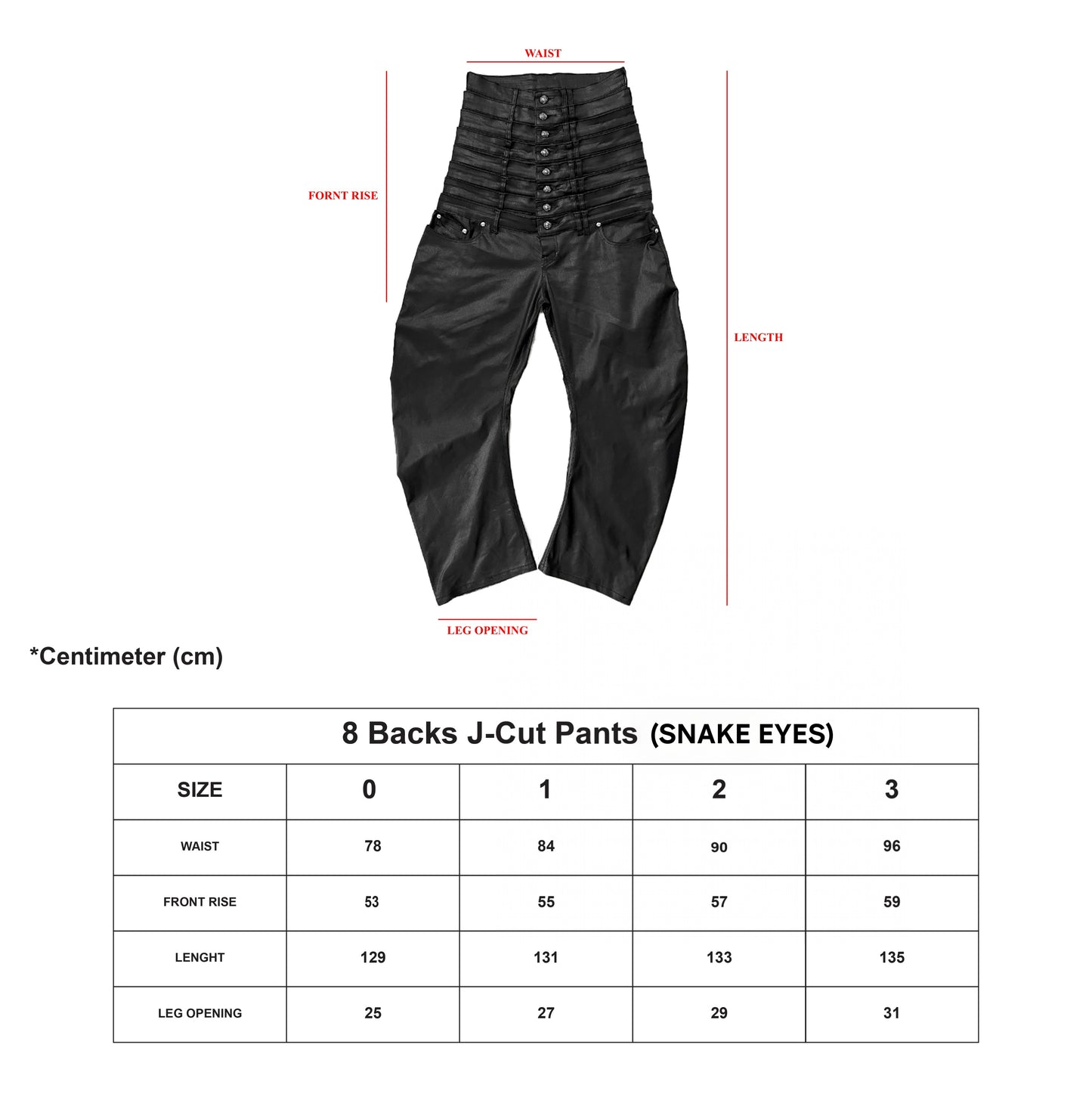 8 BACKS J-CUT PANTS (SNAKE EYES) (Pre-order 5 Weeks)